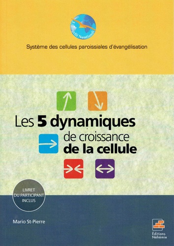 Mario St-Pierre - Les 5 dynamiques de la croissance des cellules.