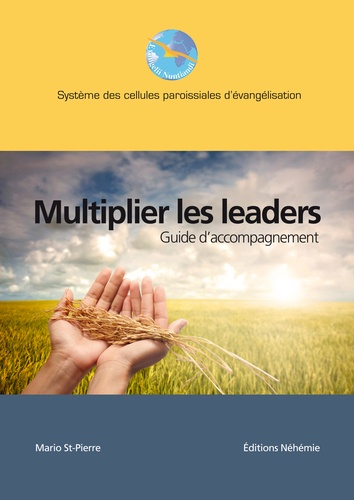Mario St-Pierre - Multiplier les leaders - Guide d'accompagnement.