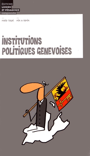Mario Togni et  Mix & Remix - Institutions politiques genevoises.