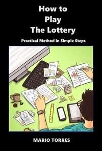  Mario Torres - "How to Play The Lottery" Revolutionizing lottery players worldwide! - How to Play the Lottery, #1.