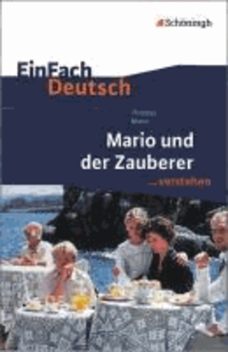 Mario und der Zauberer. EinFach Deutsch ...verstehen.