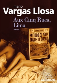 Ebook gratuit télécharger de nouvelles versions Aux Cinq Rues, Lima (Litterature Francaise) 9782072706295 par Mario Vargas Llosa