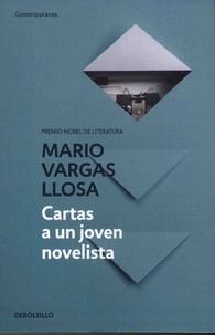 Mario Vargas Llosa - Cartas a un joven novelista.