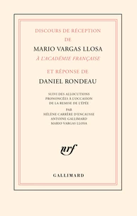 Discours de réception de Mario Vargas Llosa à l’Académie française et réponse de Daniel Rondeau