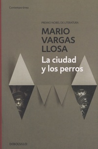 Mario Vargas Llosa - La ciudad y los perros.