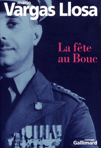 Mario Vargas Llosa - La Fete Au Bouc.