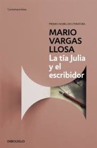 Mario Vargas Llosa - La tia Julia y el escribidor.