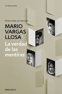 Mario Vargas Llosa - La verdad de las mentiras.