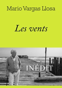 Mario Vargas Llosa - Les vents.