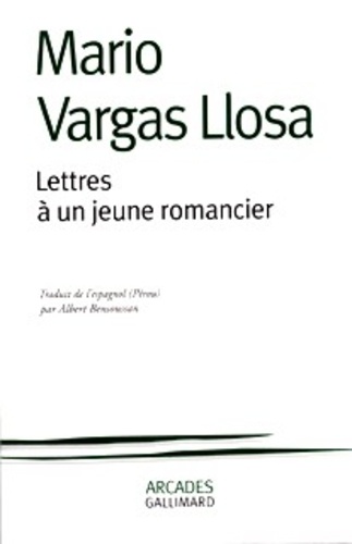 Mario Vargas Llosa - Lettres A Un Jeune Romancier.