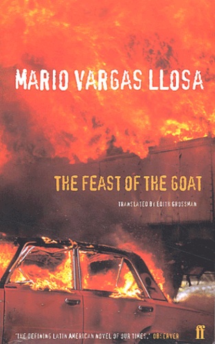 Mario Vargas Llosa - The Feast Of The Goat.