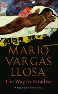 Mario Vargas Llosa - The Way to Paradise.