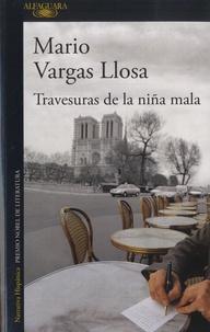 Mario Vargas Llosa - Travesuras de la niña mala.