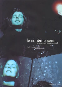 Le Sixieme Sens. Science Et Paranormal