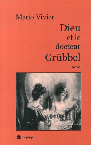 Dieu et le docteur Grübbel