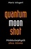 Quantum Moon Shot. Molekularphysik ohne Atome