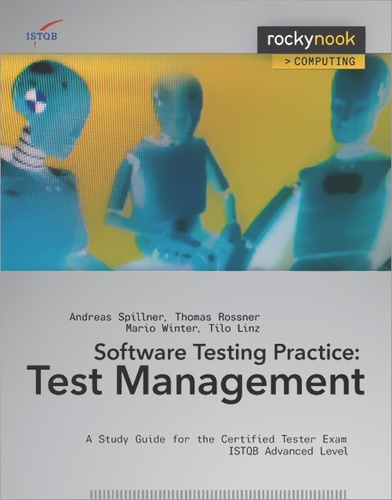 Mario Winter et Andreas Spillner - Software Testing Practice: Test Management - A Study Guide for the Certified Tester Exam ISTQB Advanced Level.