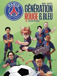 Paris Saint-Germain : Génération rouge et bleue T02