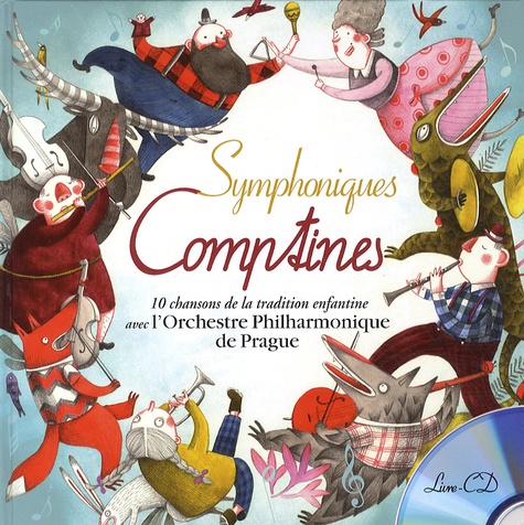 Marion Arbona - Symphoniques comptines - 10 chansons de la tradition enfantine avec l'Orchestre Philharmonique de Prague et les Petits Chanteurs du Val de Marne. 1 CD audio