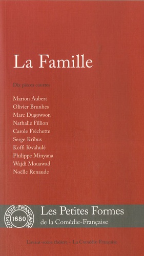 Marion Aubert et Olivier Brunhes - La Famille.
