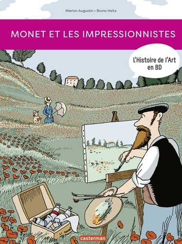 L'Histoire de l'Art en BD  Monet et les impressionnistes