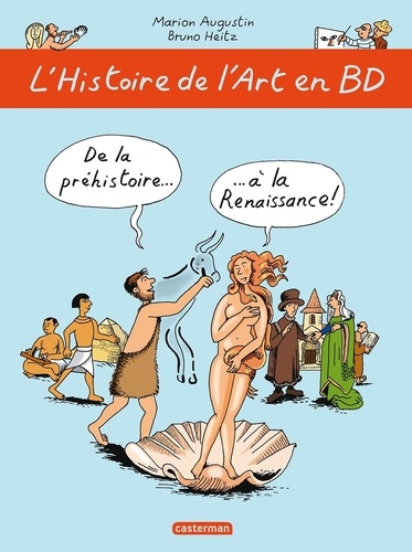 L'Histoire de l'Art en BD Tome 1 De la Préhistoire à la Renaissance