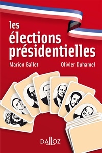 Marion Ballet et Olivier Duhamel - Les élections présidentielles.