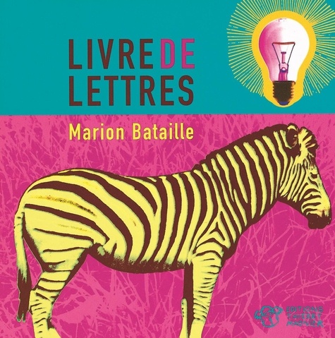 Marion Bataille - Livre de lettres.