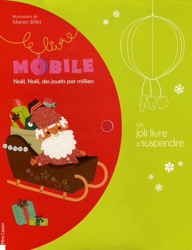 Marion Billet - Mobile Noël, Noël, des jouets par milliers.
