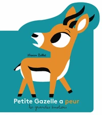 Petite Gazelle a peur