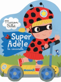 Marion Billet - Super Adèle la coccinelle.