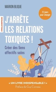 J'arrête les relations toxiques !