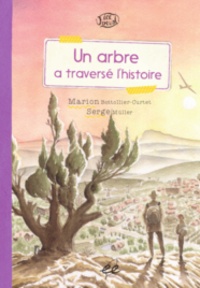 Marion Bottollier-Curtet et Serge Muller - Vice Versa - Un arbre a traversé l'histoire.