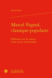 Lire des livres en ligne gratuitement sans téléchargement de livre Marcel Pagnol, classique-populaire  - Réflexions sur les valeurs d'une oeuvre 9782406085997 in French
