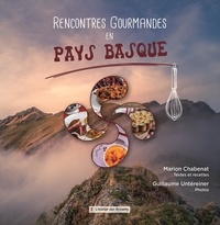 Marion Chabenat et Guillaume Untéreiner - Rencontres Gourmandes en Pays Basque.