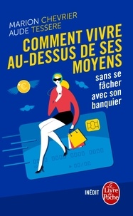Comment vivre au-dessus de ses moyens sans se fâcher avec son banquier.pdf