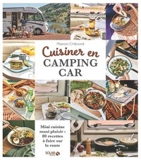Marion Chibrard - Cuisiner en camping-car.