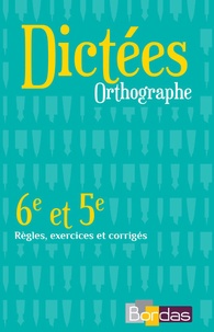 Marion Chiss et Françoise Ploquin - Dictées orthographe 6e et 5e.