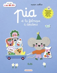 Pia et la fabrique à doudous