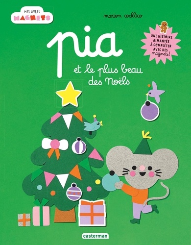 Pia et le plus beau des Noëls. Avec des pages aimantées et 12 magnets à détacher !