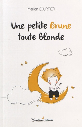 Marion Courtier - Une petite Brune toute blonde.