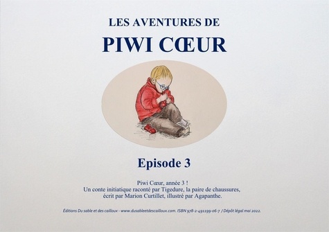 Marion Curtillet et  Agapanthe - Les aventures de Piwi Coeur Tome 3 : .