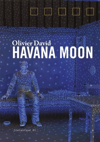 Marion Daniel - Olivier David - Havana Moon.