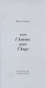 Marion Darche - Vers l'amour, avec l'ange.