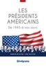 Marion Delattre et Eric Nguyen - Les présidents américains - De 1945 à nos jours.