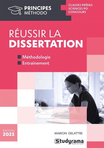 Réussir la dissertation  Edition 2023
