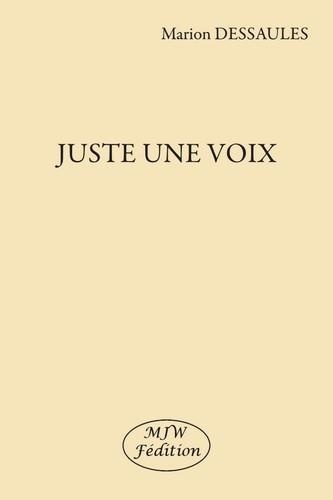 Marion Dessaules - Juste une voix.