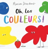Marion Deuchars - Oh, les couleurs !.
