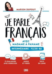 Marion Dupouy - Je parle français avec Madame à Paname - Intermédiaire FLE B1-B2.