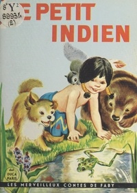 Marion E. Gridley et Irma Wilde - Le petit Indien.